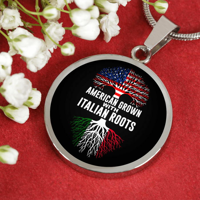 American Grown with Italian Roots with Circle Pendant Necklace