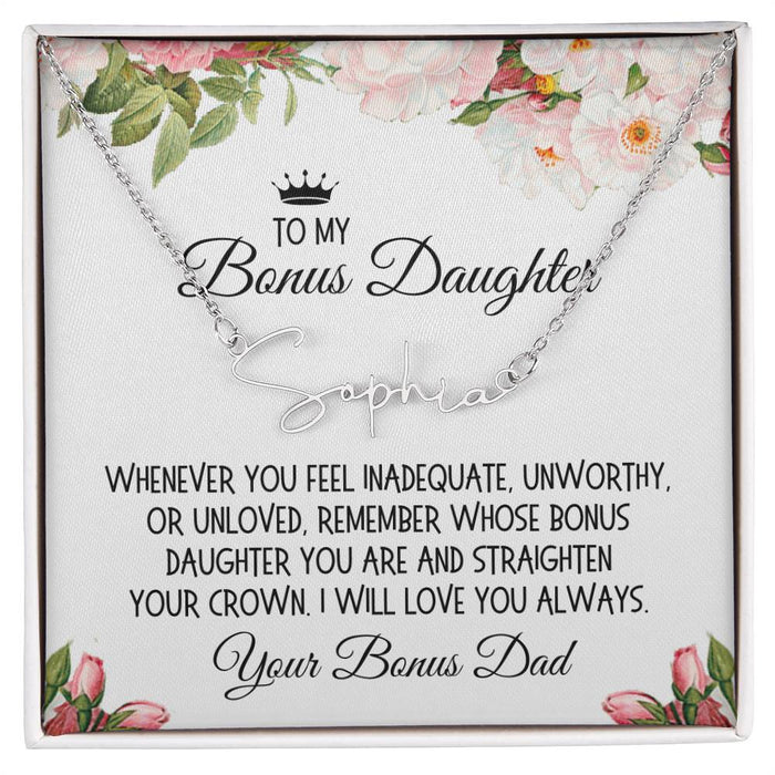 Bonus Daughter Gift From Bonus Dad, Signature Name Necklace: Straighten Your Crown