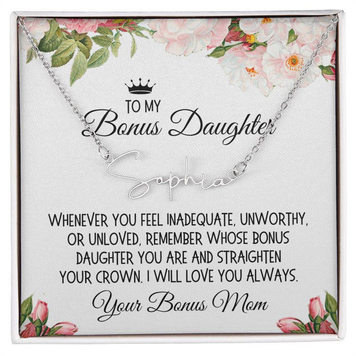 Bonus Daughter Gift From Bonus Mom, Signature Name Necklace: Straighten Your Crown