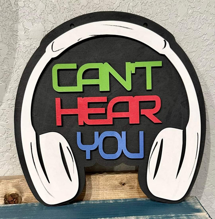 Can't Hear You