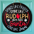 Dance Like Frosty Shine Like Rudolph Door Hanger-wholesale