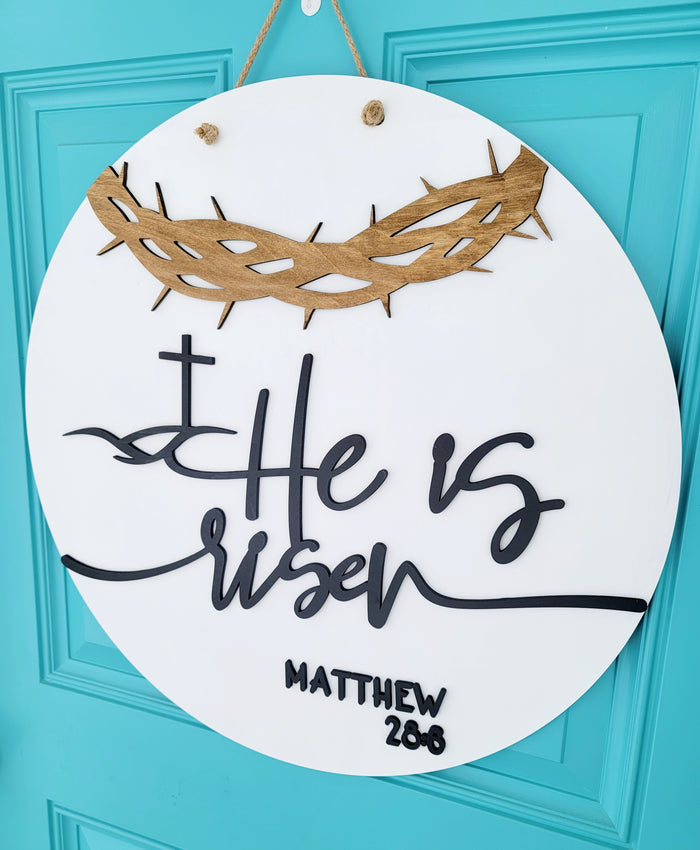 He is Risen Matthew 28-6 Door Hanger