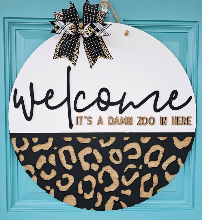 Welcome Its a damn zoo in here Door Hanger