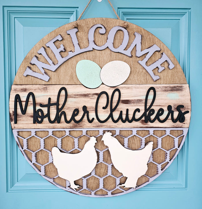 Welcome Mother Cluckers Door Hanger